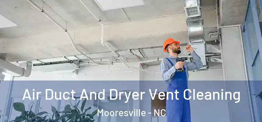  Air Duct And Dryer Vent Cleaning Mooresville - NC